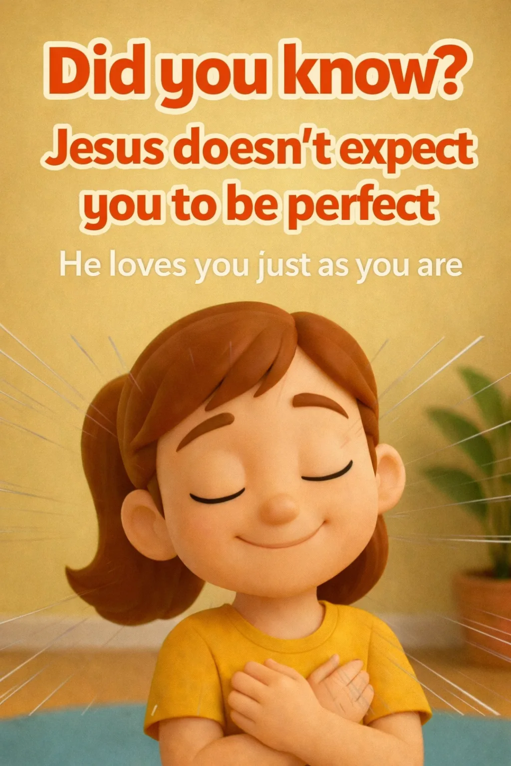 Devotional illustration Did you know? Jesus does not expect you to be perfect