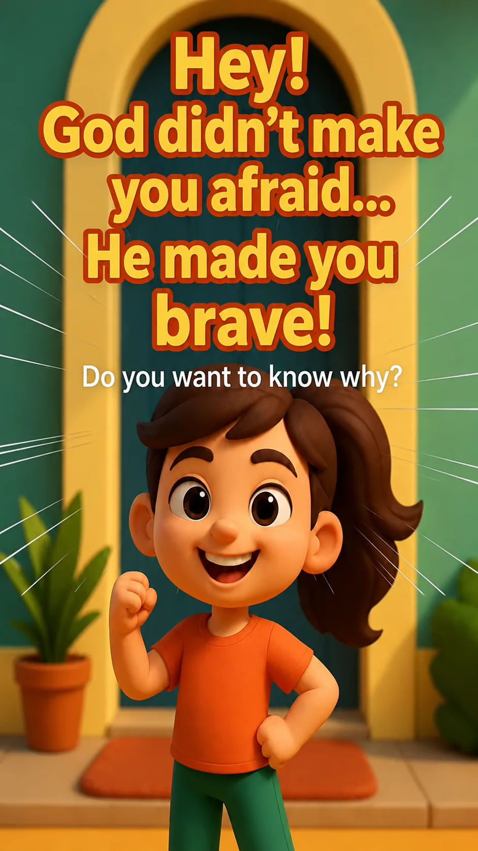 Devotional illustration God did not make you fearful, He made you brave