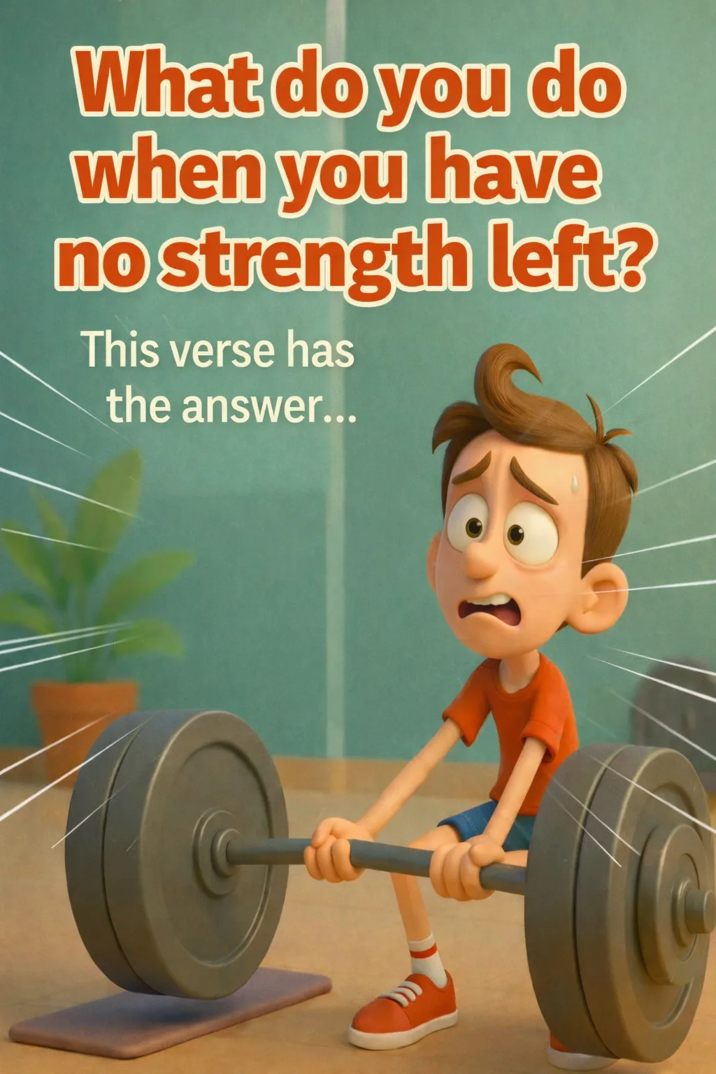 Devotional illustration What do you do when you have no strength left?